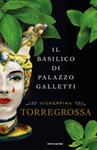 Giuseppina Torregrossa, Il basilico di Palazzo Galletti