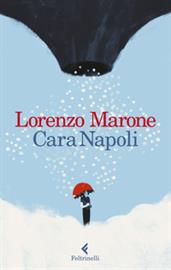 Cara Napoli, Lorenzo Marone