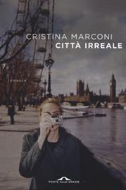 Cristina Marconi, Città irreale