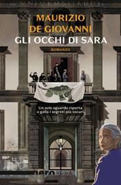 Gli occhi di Sara - Maurizio De Giovanni - Rizzoli